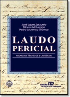 Laudo Pericial: Aspectos Técnicos e Jurídicos