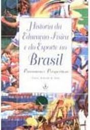 História da Educação Física e do Esporte no Brasil