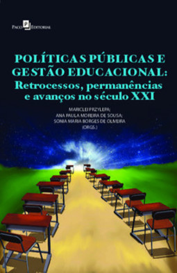 Políticas públicas e gestão educacional: retrocessos, permanências e avanços no século XXI