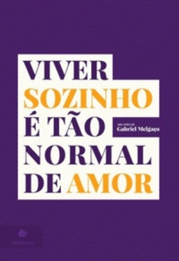 Viver Sozinho é Tão Normal de Amor