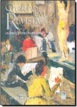 Corpo em Revista Olhares Interdisciplinares, O