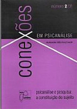 Conexões em psicanálise: psicanálise e pesquisa: a constituição do sujeito