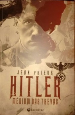 HITLER MÉDIUM DAS TREVAS