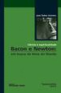 Bacon e Newton: em Busca da Alma do Mundo