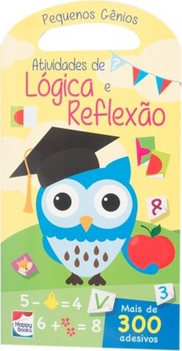 Pequenos gênios: Atividades de lógica e reflexão