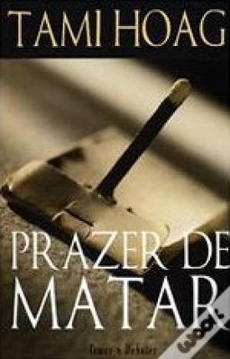 PRAZER DE MATAR