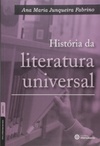 História da Literatura Universal (Literatura em Foco)