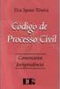 Código de Processo Civil: Comentários à Jurisprudência