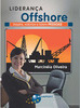 Liderança offshore: inspire, valorize e lidere pessoas