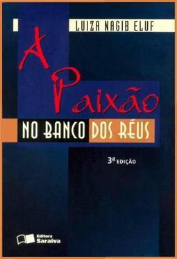 A Paixão no Banco dos Réus