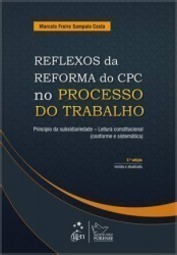 Reflexos Da Reforma Do Cpc No Processo Do Trabalho Principio Da Subsidiariedade