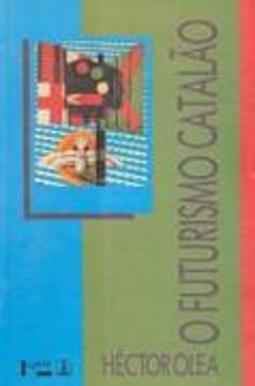 Futurismo Catalão Antes do Futurismo: Gabriel Alomar