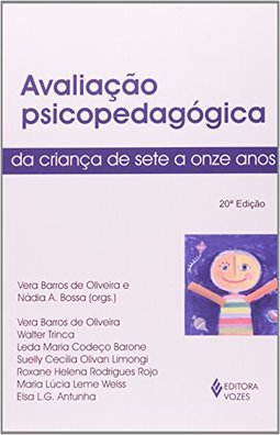 Avaliação Psicopedagógica da Criança de Sete a Onze Anos