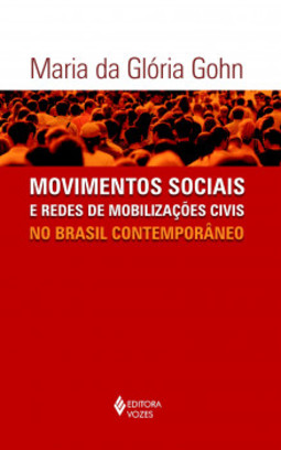 Movimentos sociais e redes de mobilizações civis no Brasil contemporâneo