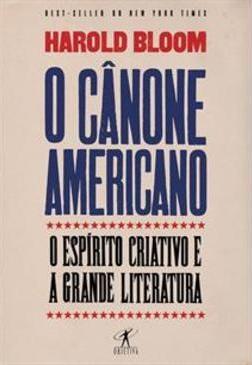 O CANONE AMERICANO: O ESPIRITO CRIATIVO...LITERATURA