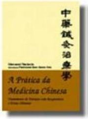 A Prática da Medicina Chinesa