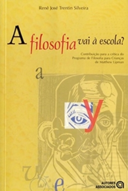 A filosofia vai à escola?: contribuição para a crítica do programa de filosofia para crianças de Matthew Lipman