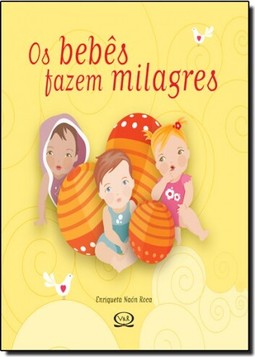 Os bebês fazem milagres