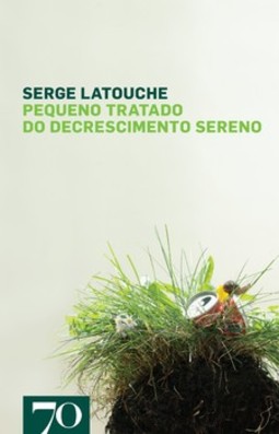 Pequeno tratado do decrescimento sereno