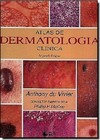 Atlas de dermatologia clínica