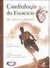 Cardiologia do Exercício: do Atleta ao Cardiopata