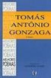 Os Melhores Poemas de Tomas Antonio Gonzaga