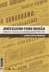 Jornalismo como missão: militância e imprensa nos subúrbios cariocas, 1900-1920