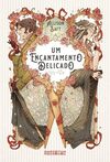 Um encantamento delicado
