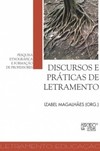 Discursos e práticas de letramento: pesquisa etnográfica e formação de professores
