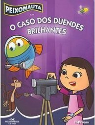 PEIXONAUTA EM O CASO DOS DUENDES BRILHANTES