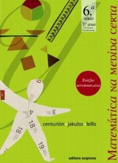 Novo Matemática na Medida Certa - 7º Ano - 6ª Série  - Ensin.Fundam.