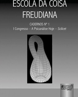 Escola da Coisa Freudiana - Cadernos Número 1