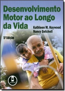 Desenvolvimento Motor Ao Longo Da Vida 5Ed.*
