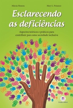 Esclarecendo as deficiências: aspectos teóricos e práticos para contribuir para uma sociedade inclusiva