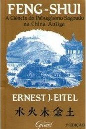 Feng-Shui: a Ciência do Paisagismo Sagrado na China Antiga