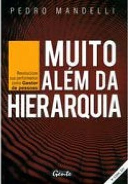 Muito Além da Hierarquia