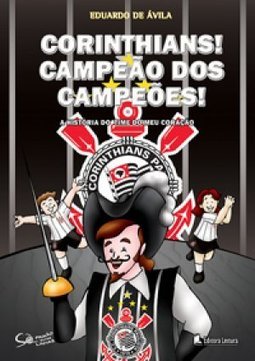 CORINTHIANS! - CAMPEAO DOS CAMPEOES!