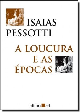 Loucura E As Epocas, A