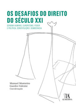 Os desafios do direito do século XXI: genoma humano, europeísmo, poder e política, Constituição e democracia