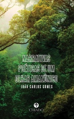 Narrativas poéticas de um olhar amazônico