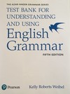 Understanding and using English grammar: test bank
