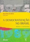 A Democratização no Brasil: Atores e Contextos