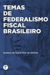 Temas de federalismo fiscal brasileiro