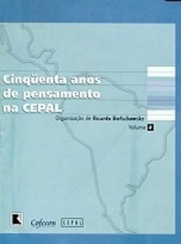 Cinquenta Anos de Pensamento na CEPAL - Vol. 2