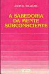 A Sabedoria da Mente Subconsciente