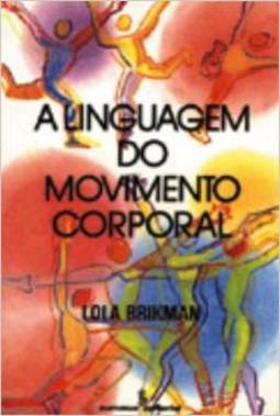 O Linguagem do Movimento Corporal