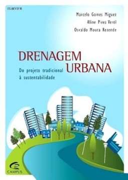 Drenagem urbana: do projeto tradicional à sustentabilidade