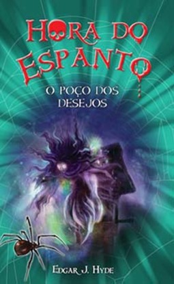 Hora do espanto: o poço dos desejos