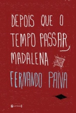 Depois que o tempo passar,Madalena