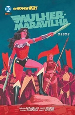 Mulher-Maravilha: Ossos (Os Novos 52!)
